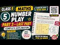 Number play, part 3, Last part,class 8 Maths chapter 5 solution with explanation
