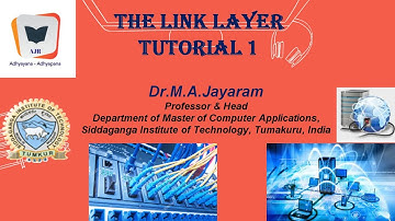 Link Layer Tutorial 1 || Dr. M.A. Jayaram
