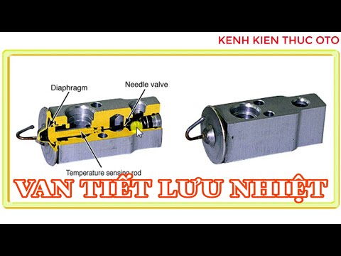Video AC #6. Van tiết lưu kiểu nhiệt @KENH KIEN THUC OTO - youtube