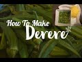 HOW TO COOK OKRA (DERERE)