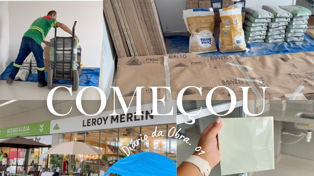 DIÁRIO DA OBRA #1 | Preparativos, Chegada dos Pisos, Compras na Leroy Merlin e Início da Reforma
