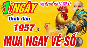 🔴xuất hiện 1 ngày vàng duy nhất nổ lộc lớn. tuổi Đinh dậu 1957 Có lộc trời trúng số cực giàu
