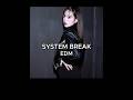 KPOP EDM - SYSTEM BREAK (Ver.1)ㅣ클럽음악, 신나는곡, 노동요, 러닝곡, 운동곡