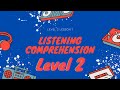 Listening Comprehension Quiz - Level 2, Lesson 1