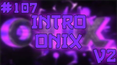 #107 intro Onix ltz v2