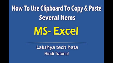 How To Use Clipboard To Copy & Paste Several Items In Excel 2016/2013/2010/2007 | Hindi Tutorial.