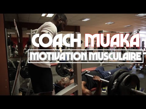Coach Muaka - "Motivation Musculaire"