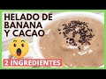 🍨 HELADO de BANANA con CACAO | 2 Ingredientes | Receta Fácil