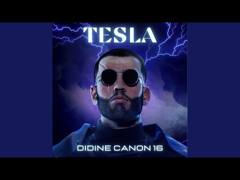 Didine Canon 16 - Tesla