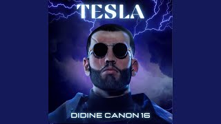 Tesla - Didine Canon 16
