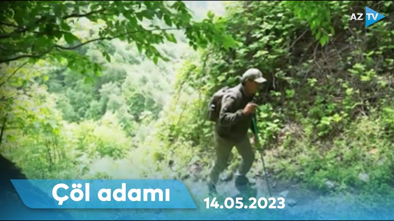 Çöl adamı İsmayıllıda macəra axtarışında | 14.05.2023
