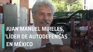 José Manuel Mireles, nuevo representante de las autodefensas en México - En Punto