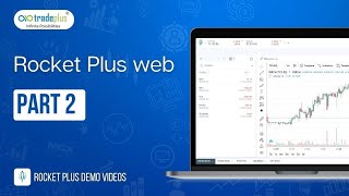 Rocketplus WEB Platform Demo | Part 2 | Tradeplus online