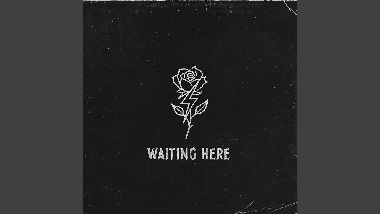 Watch Waiting Here on YouTube Watch Waiting Here on YouTube