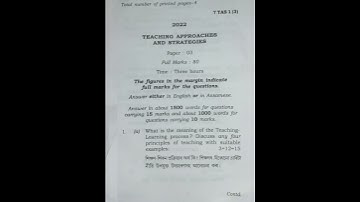 B.Ed 1st year 2022 Q.papers Developmental psychology  and Teaching Approaches and Strategies - GU