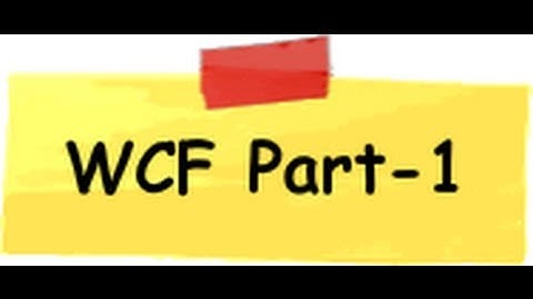 How to create the service using WCF - Part 1