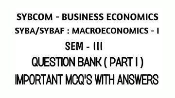 SYBCOM | SYBA | SYBAF | BUSINESS ECONOMICS / MACROECONOMICS -1 SEM 3 | IMPORTANT MCQ