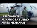 ¡Buscan a los narcos desde los aires! Así se alistan los helicópteros de la Fuerza Aérea Mexicana