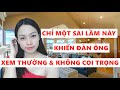 Một sai lầm của con gái khiến đàn ông xem thường không tôn trọng