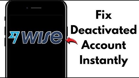 How to Fix Wise Account Deactivation in 2025 (Guaranteed Solution)