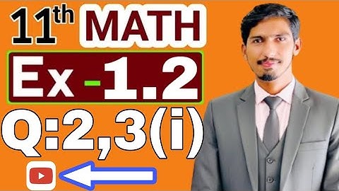 “Class 11 | Ch 1 Exercise 1.2 Q2 & Q3(i) | Find x & y | MathMentor 🇵🇰