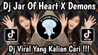 DJ JAR OF HEARTS X DEMONS VIRAL TIKTOK 2025 🔥