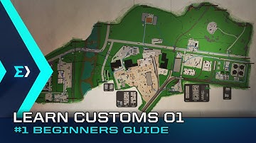 Learn Customs 01 || The #1 Beginners Customs Guide || Escape From Tarkov
