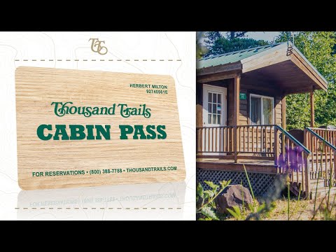 Thousand Trails Cabin Pass | A New Vacation Rental Membership