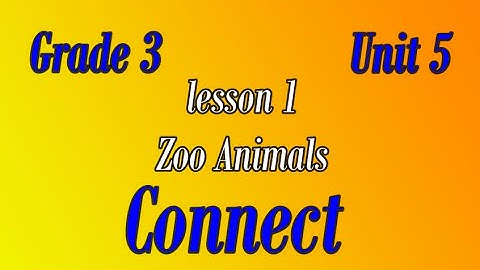 connect primary 3 unit 5 lesson  1  كونكت ثالثه ابتدائي الوحدة الخامسه الدرس الاول - learn English