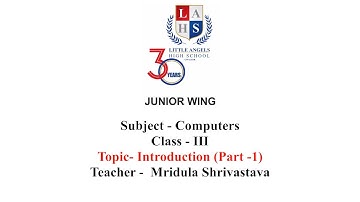 Computers I Introduction (Part - 1) I CLASS - III