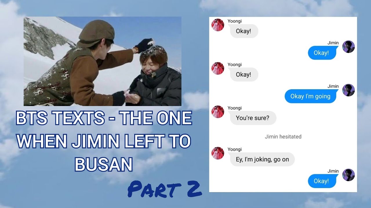 BTS TEXTS - the one when Jimin left to Busan 😭 | YOONMIN (part 2)