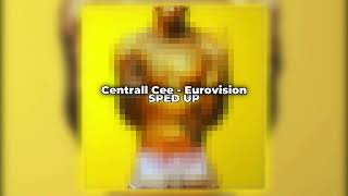 Central Cee - Eurovision ( sped up )