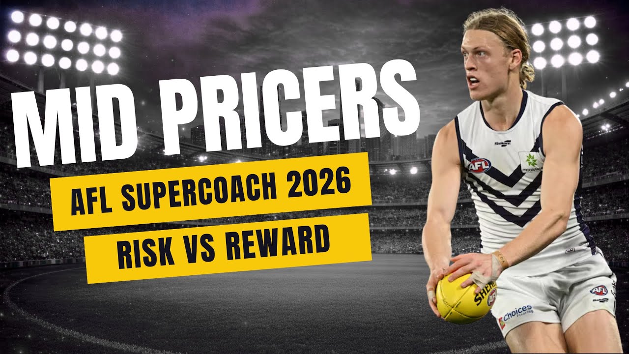 AFL SuperCoach Mid-Pricers Explained | Are the Popular Picks Worth the Risk?