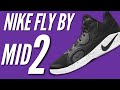 Nike's Cheapest Basketball Shoe ($65) | Nike Fly By Mid 2 Performance Review