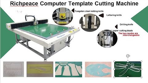 Test Richpeace Computerized Template Cutting Machine Máy Cắt Rập Mẫu Video Chạy Thử