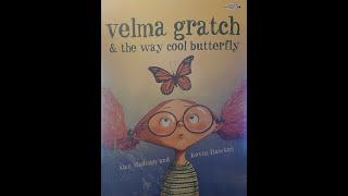 Velma Gratch and the way cool butterfly