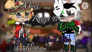 Mcyt’s react to Dream as Michael Afton part 2 (reacting to C.C)