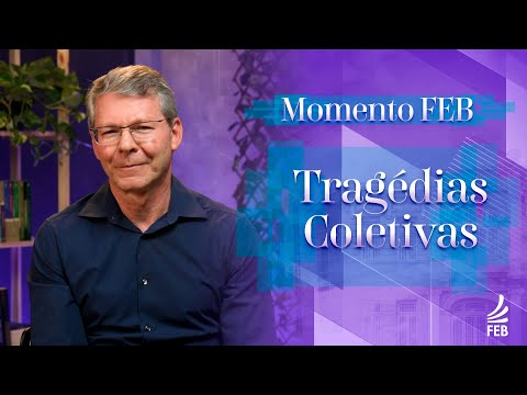Momento FEB | Tragédias coletivas