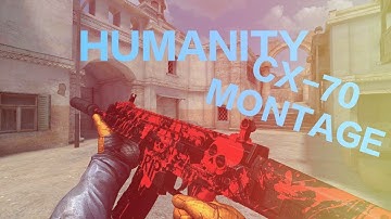 Humanity | Forward Assault CX-70 MONTAGE