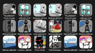 Prison Escape, Jailbreak Craft, Stickman Jail Tour, Stickman Jail Tour 2, Stickman Escape Lift....