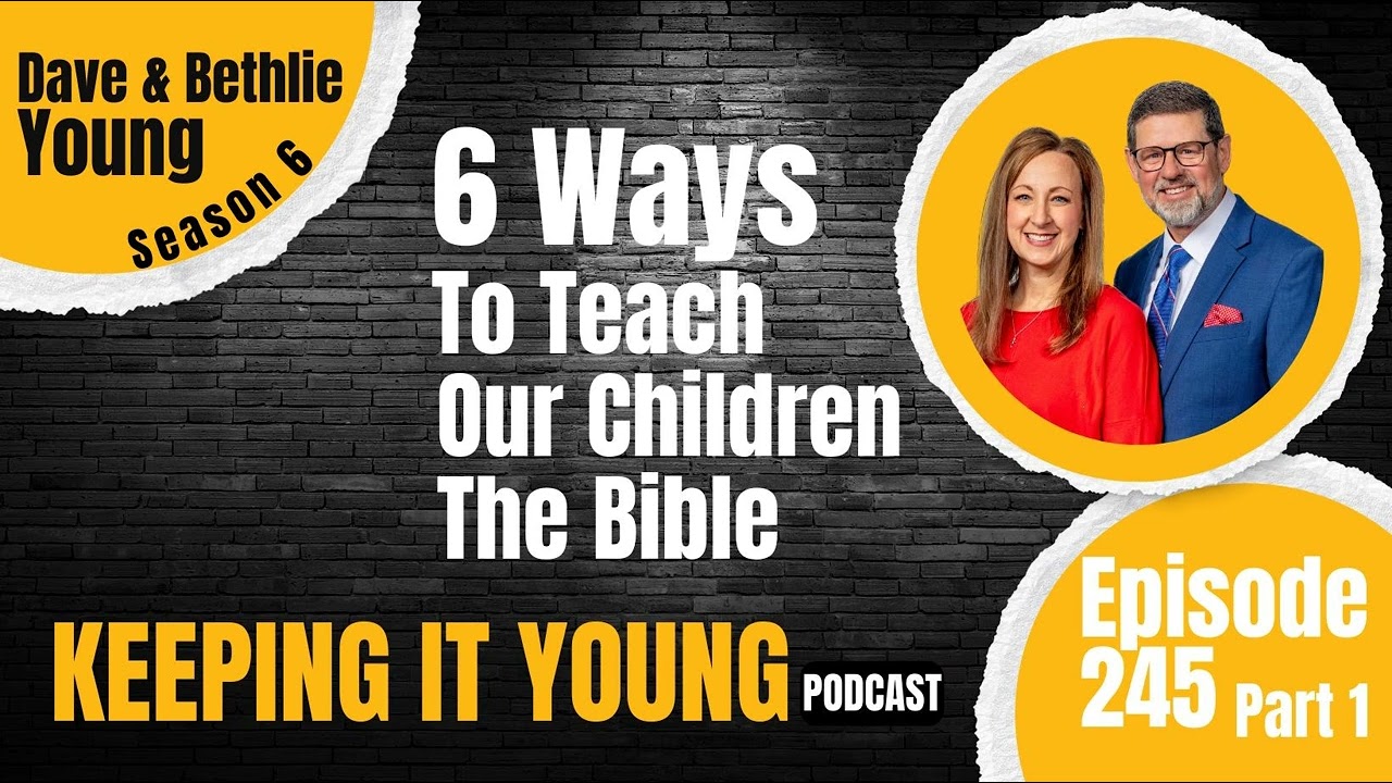 6 Ways To Teach Your Children The Bible Part 1