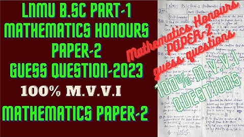LNMU B.Sc Part-1 Mathematics Honours PAPER-2 Guess Question-2023 || 100% Important Questions