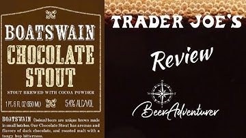 Boatswain Chocolate Stout  | Trader Joe