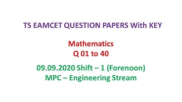 TS EAMCET 2020 Maths (set-01) (Q 1 - 40) question paper - MPC with key 09.09.2020 shift-01 #TSEamcet