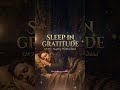 Neville Goddard - Sleep in GRATITUDE 🌠 Feeling the Wish Fulfilled