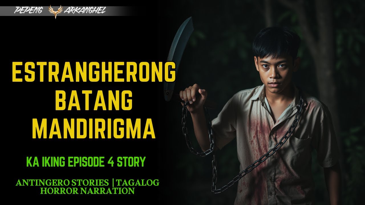 ESTRANGHERONG BATANG MANDIRIGMA | KA IKING EPISODE 4(Antingero Story)