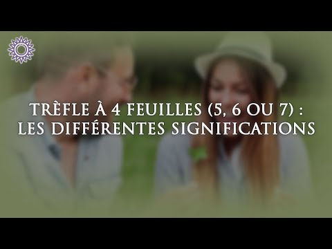 Vidéo: Pourquoi certains trèfles ont 4 feuilles ?