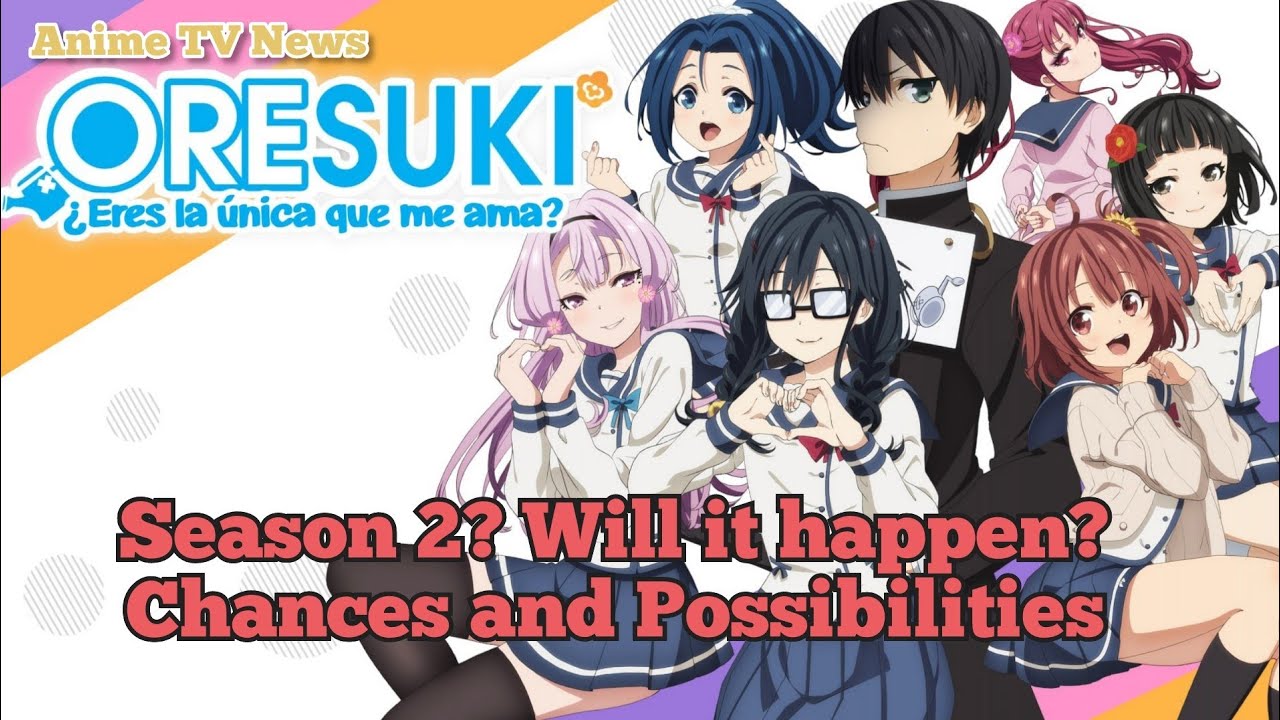 Oresuki Season 2 ? Will it happen? chances and possibilities 