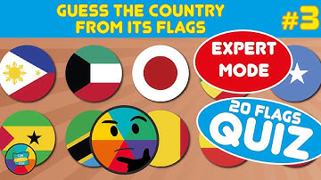 Guess 20 Countries from their flags #3 - EXPERT MODE: NO response options