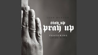 Stay up &amp; Pray Up (feat. Layzie Bone)